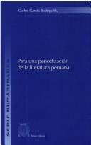 Para una periodización de la literatura peruana by Carlos García-Bedoya Maguiña