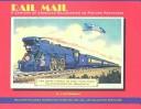 Cover of: Rail mail: a century of American railroading on picture postcards