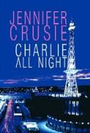 Charlie all night by Jennifer Crusie