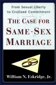 The case for same-sex marriage by William N. Eskridge
