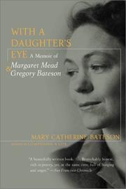 Cover of: With a daughter's eye: a memoir of Margaret Mead and Gregory Bateson
