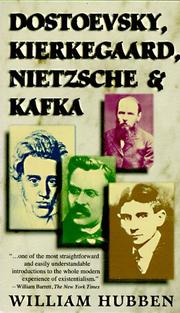 Dostoevsky Kierkegard Nietzsche and Kafka by William Hubben