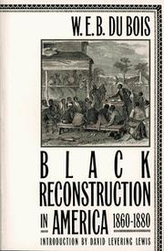 Cover of: Black Reconstruction in America 1860 1880 by W. E. B. Du Bois