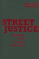 Street justice by Jacobs, Bruce A.