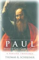 Paul, apostle of God's glory in Christ : a Pauline theology