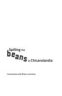 Cover of: Spilling the beans in Chicanolandia: conversations with writers and artists