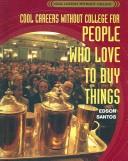 Cool careers without college for people who love to buy things by Edson Santos