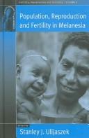 Population, reproduction and fertility in Melanesia