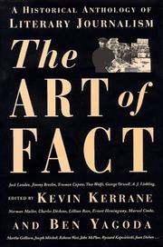 The Art of fact by Kevin Kerrane, Ben Yagoda
