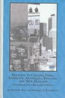 Policing in Canada, India, Germany, Australia, Finland, and New Zealand : a comparative research study