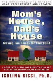 Cover of: Mom's house, dad's house: a complete guide for parents who are separated, divorced, or remarried