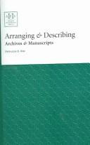 Cover of: Arranging & describing archives & manuscripts
