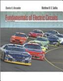 Fundamentals of electric circuits by Charles K. Alexander, Matthew N. O. Sadiku, Charles Alexander, Matthew Sadiku