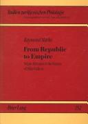 From republic to empire by Raymond Marks