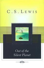 Cover of: Out of the silent planet by C.S. Lewis