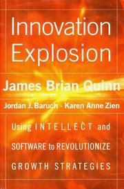 Cover of: Innovation explosion: using intellect and software to revolutionize growth strategies