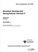 Cover of: Quantum sensing and nanophotonic devices II: 23-27 January 2005, San Jose, California, USA