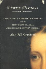 Unwise passions by Alan Pell Crawford