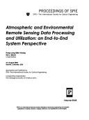 Cover of: Atmospheric and environmental remote sensing data processing and utilization: an end-to-end system perspective : 4-6 August, 2004, Denver, Colorado, USA