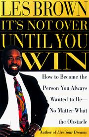 Its Not Over Until You Win by Les Brown