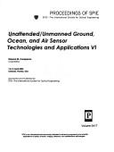 Cover of: Unattended/unmanned ground, ocean, and air sensor technologies and applications VI: 12-15 April, 2004, Orlando, Florida, USA