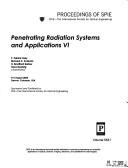 Cover of: Penetrating radiation systems and applications VI: 4-5 August, 2004, Denver, Colorado, USA