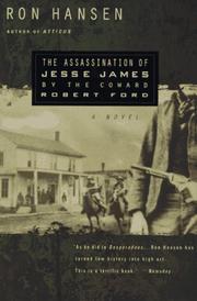 Cover of: The assassination of Jesse James by the coward Robert Ford by Ron Hansen