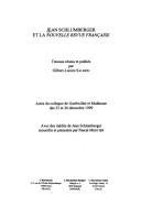Cover of: Jean Schlumberger et la Nouvelle revue française: actes du colloque de Guebwiller et Mulhouse des 25 et 26 décembre 1999
