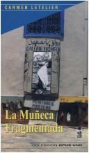 La muñeca fragmentada by Carmen Letelier