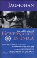 Cover of: Soul and structure of governance in India