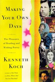 Cover of: Making your own days by Kenneth Koch