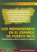 Los indigenismos en el español de Puerto Rico by David Cruz de Jesús