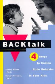 Cover of: Backtalk: four steps to ending rude behavior in your kids