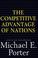 Cover of: The competitive advantage of nations