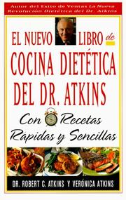 Cover of: El Nuevo Libro De Cocina Dietetica Del Dr Atkins: Con Recetas Rapidas Y Sencillas