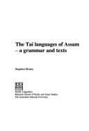 Cover of: The Tai languages of Assam: a grammar and texts