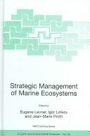 Strategic management of marine ecosystems