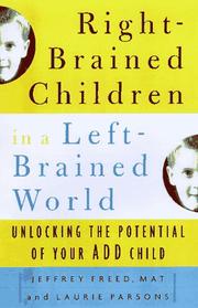 Cover of: Right-brained children in a left-brained world by Jeffrey Freed