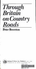 Cover of: Through Britain on country roads by Peter Brereton