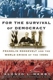 Cover of: For the survival of democracy: Franklin Roosevelt and the world crisis of the 1930s