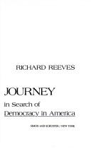Cover of: American journey: traveling with Tocqueville in search of democracy in America