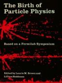 The Birth of particle physics