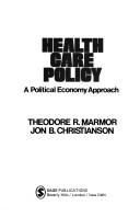 Health care policy : a political economy approach