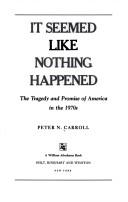 Cover of: It seemed like nothing happened by Peter N. Carroll