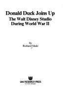 Cover of: Donald Duck joins up: the Walt Disney Studio during World War II