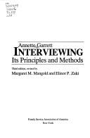 Cover of: Interviewing, its principles and methods by Annette Marie Garrett