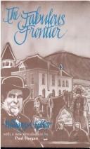 Cover of: The fabulous frontier: twelve New Mexico items