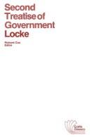 Second treatise of government : an essay concerning the true original, extent and end of civil government