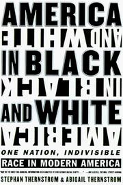 Cover of: America in Black and White: One Nation, Indivisible