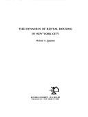 Cover of: The dynamics of rental housing in New York City
